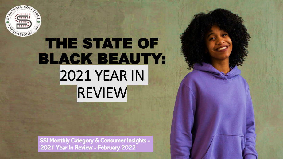 The State of Black Beauty: 2021 Year in Review