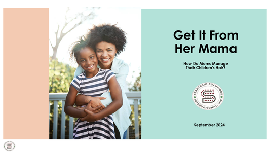 Get It From Her Mama: How Do Moms Manage Their Children's Hair?